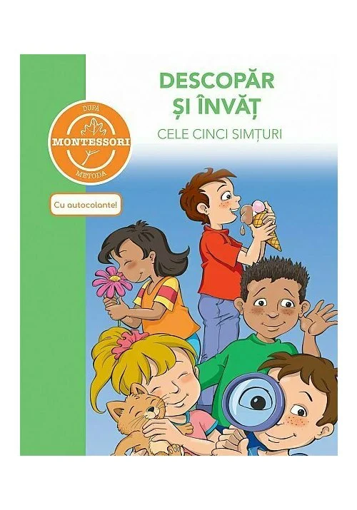 Descopar si invat cele cinci simturi