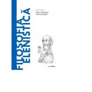 Descopera Filosofia. Filosofia elenistica - Toni Cardona