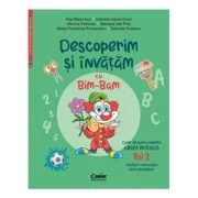 Descoperim si invatam cu Bim-Bam. Caiet de lucru pentru GRUPA MIJLOCIE - Vol. 2. Auxiliar Curricular interdisciplinar - Ana-Maria Ene