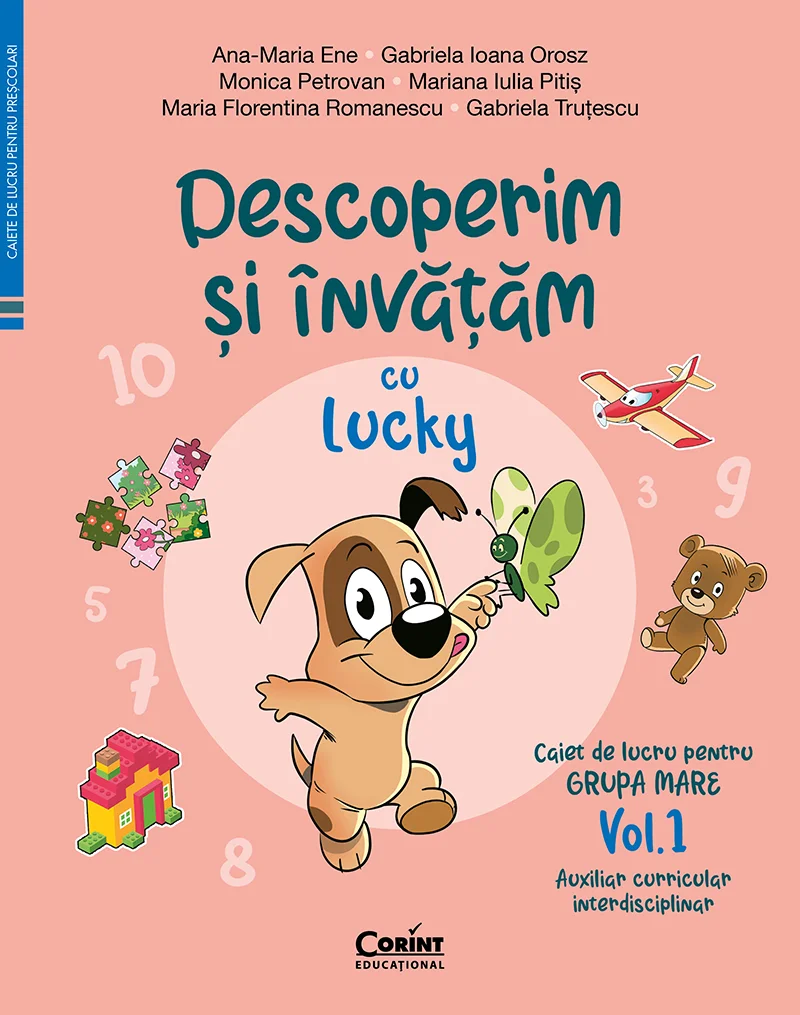Descoperim și învățăm cu Lucky. Caiet de lucru pentru GRUPA MARE – Vol.1. Auxiliar Curricular interdisciplinar