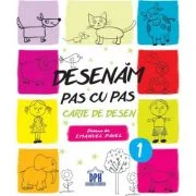 Desenam pas cu pas. Volumul 1 - Emanuel Pavel