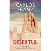 Desertul - Carlos Franz