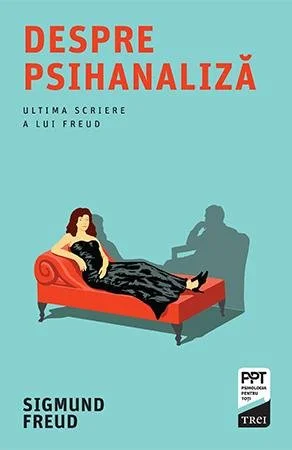 Despre psihanaliza - Sigmund Freud