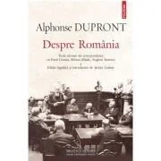 Despre Romania - Alphonse Dupront