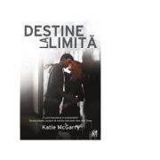 Destine la limita - Katie McGarry