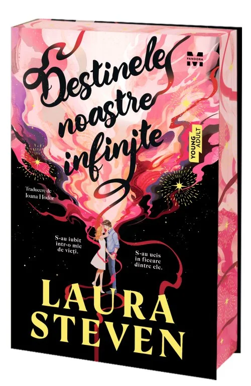 Destinele noastre infinite. (ediție sprayed edges) - Laura Steven