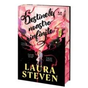 Destinele noastre infinite - Laura Steven