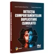 Detectia comportamentelor duplicitare (simulate). Editia a 2-a - Tudorel Badea Butoi, Ioana Teodora Butoi-Put
