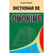 Dictionar de omonime - Elena Cracea