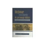Dictionar Enciclopedic De Personaje Biblice - Richard R. Losch
