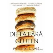 Dieta fara gluten - Dr. Williams Davis