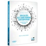 Dificultati ale limbii romane contemporane. Greseli de scriere si vorbire Editia a 2-a, revazuta si adaugita - Liliana Agache