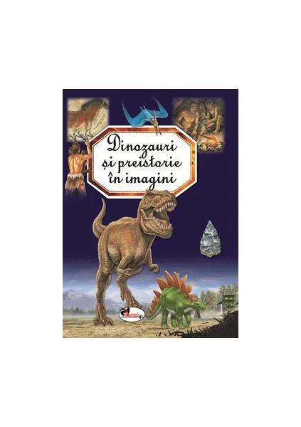 Dinozauri și preistorie în imagini - Hardcover - Émilie Beaumont - Aramis