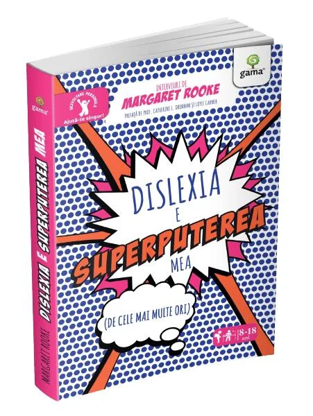 Dislexia e superputerea mea - Paperback brosat - Margaret Rooke - Gama