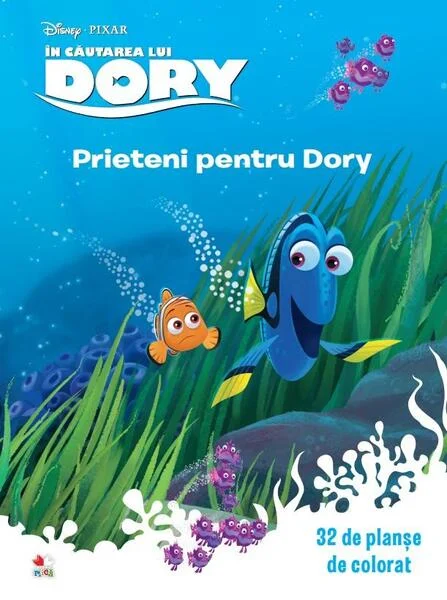 Disney.In Cautarea Lui Dory. Prieteni Pentru Dory. (32 de planşe de colorat) - Paperback - Disney - Litera mică