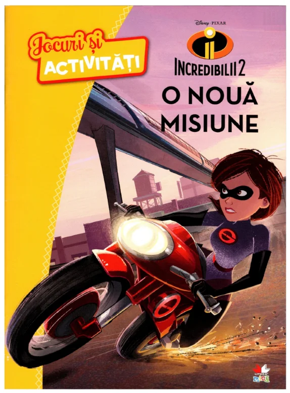 Disney Pixar. Incredibilii 2.  Jocuri și activități. O nouă misiune