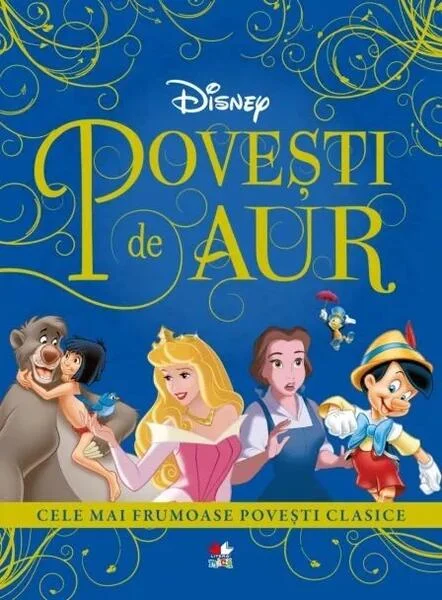 Disney. Povești de aur. Cele mai frumoase povești clasice - Paperback brosat - Disney - Litera mică