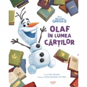 Disney. Regatul de Gheata II. Olaf in lumea cartilor