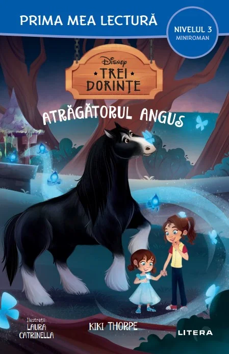 Disney. Trei dorinte. Atragatorul Angus (Nivelul 3 Miniroman)