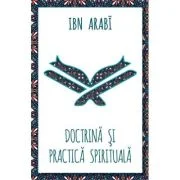 Doctrina si practica spirituala - Ibn Arabi