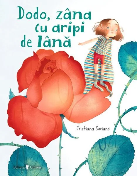 Dodo, zâna cu aripi de lână - Hardcover - Cristiana Soriano - Univers