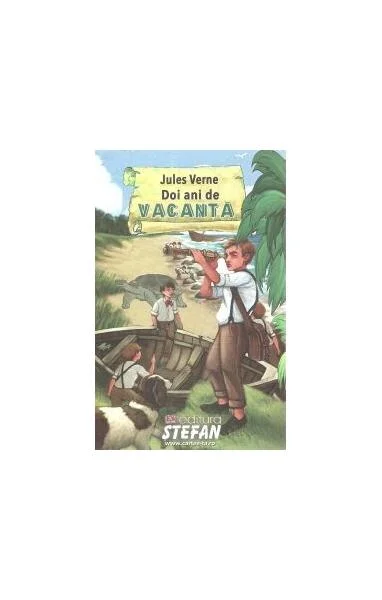 Doi ani de vacanță - Paperback brosat - Jules Verne - Ştefan