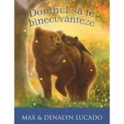 Domnul sa te binecuvanteze - Max Lucado