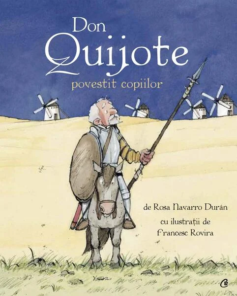 Don Quijote povestit copiilor - Paperback brosat - Miguel de Cervantes - Curtea Veche
