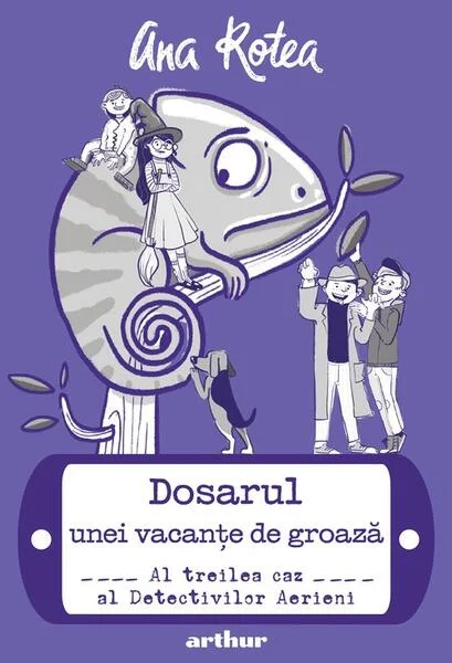 Dosarul unei vacanțe de groază (Vol. 3) - HC - Hardcover - Ana Rotea - Arthur