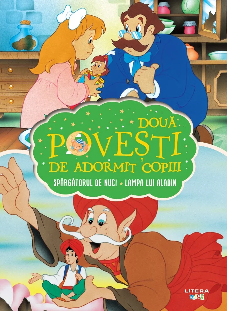 Doua povesti de adormit copiii. Spargatorul de nuci. Lampa lui Aladin