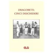 Dragobete: cinci deschideri - Mihaela Bucin, Otilia Hedesan