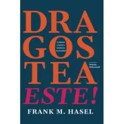 Dragostea este! - Frank Hasel