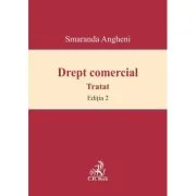 Drept comercial. Editia 2 - Smaranda Angheni