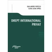 Drept international privat - Dan Andrei Popescu, Elena Alina Oprea