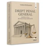 Drept penal general. Editia a 2-a, revazuta si adaugita - Vasile Pavaleanu
