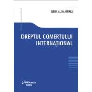 Dreptul comertului international - Elena Alina Oprea