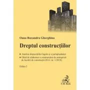 Dreptul constructiilor. Analiza dispozitiilor legale si a jurisprudentei. Ghid de elaborare a contractului de antrepriza de lucrari de constructii (H.