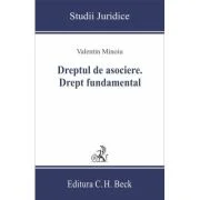 Dreptul de asociere. Drept fundamental - Valentin Minoiu