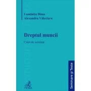 Dreptul muncii. Caiet de seminar - Luminita Dima