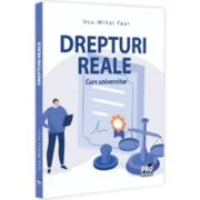 Drepturi Reale. Curs universitar - Mihai Faur Ucu