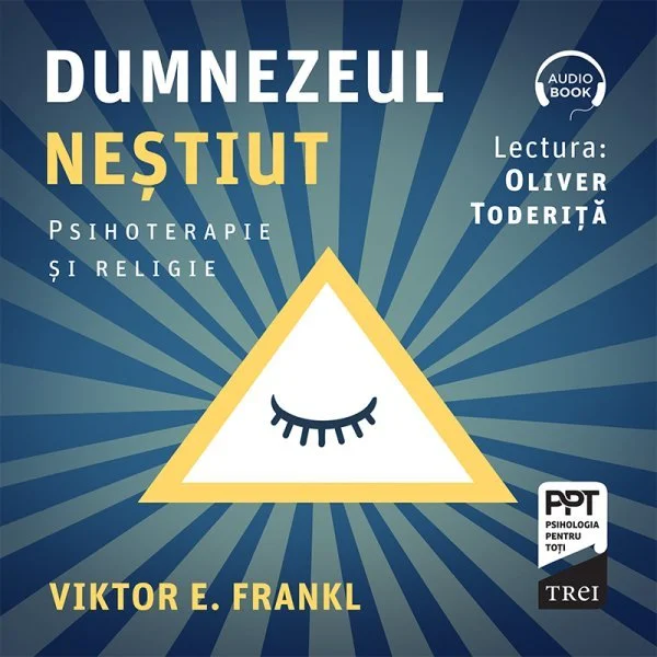 Dumnezeul neștiut. Psihoterapie și religie - Audiobook - Viktor E. Frankl