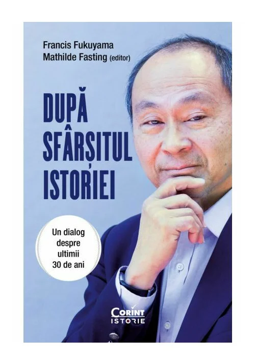 Dupa sfarsitul istoriei. Un dialog despre ultimii 30 de ani
