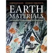 Earth Materials: Introduction to Mineralogy and Petrology - Cornelis Klein, Anthony R. Philpotts