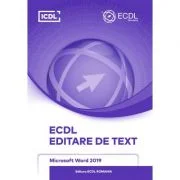 ECDL Editare de text. Microsoft Word 2019 - Ionut Danaila