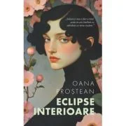 Eclipse interioare - Oana Prostean