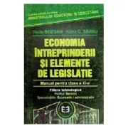 Economia intreprinderii si elemente de legislatie. Manual pentru clasa a 11-a - Adela Sarbu