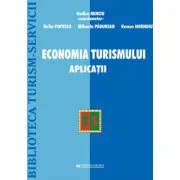 Economia Turismului. Aplicatii - Rodica Minciu