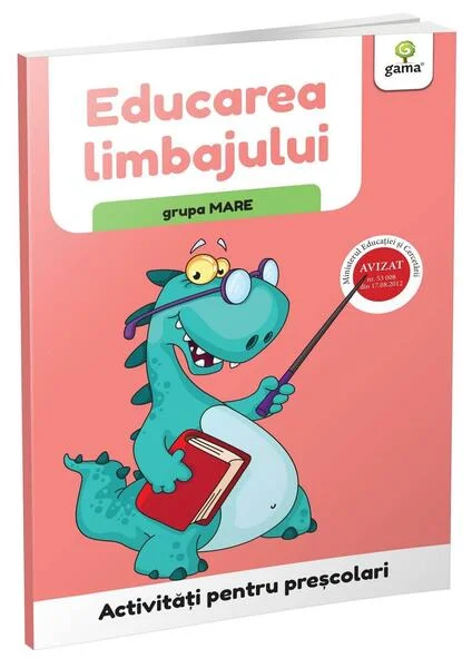 Educarea limbajului - grupa mare. Activități pentru preșcolari - Paperback brosat - *** - Gama