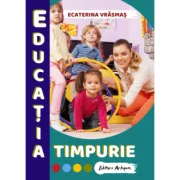 Educatia timpurie - Ecaterina Vrasmas
