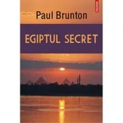 Egiptul secret - Paul Brunton